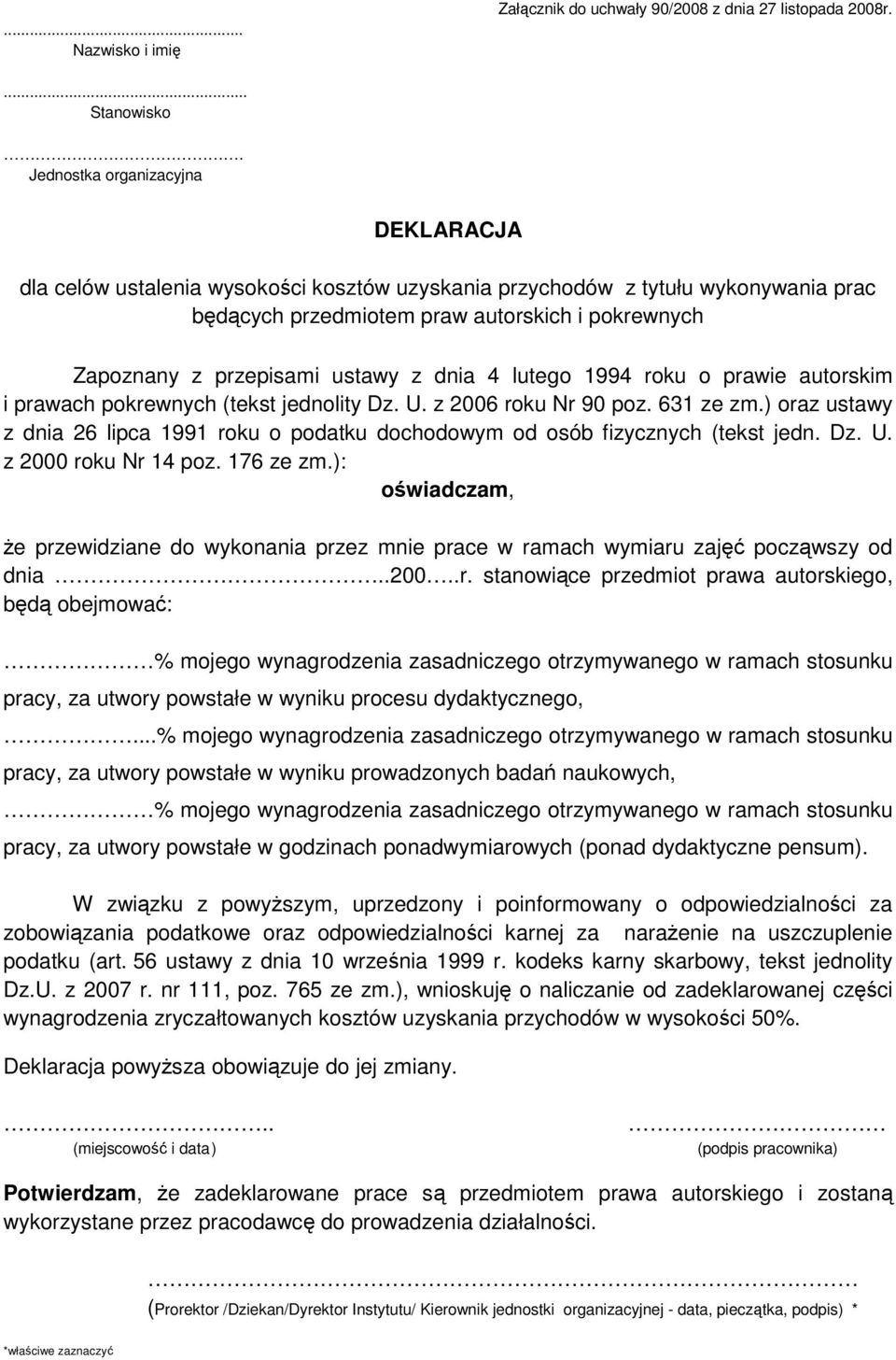 z dnia 4 lutego 1994 roku o prawie autorskim i prawach pokrewnych (tekst jednolity Dz. U. z 2006 roku Nr 90 poz. 631 ze zm.