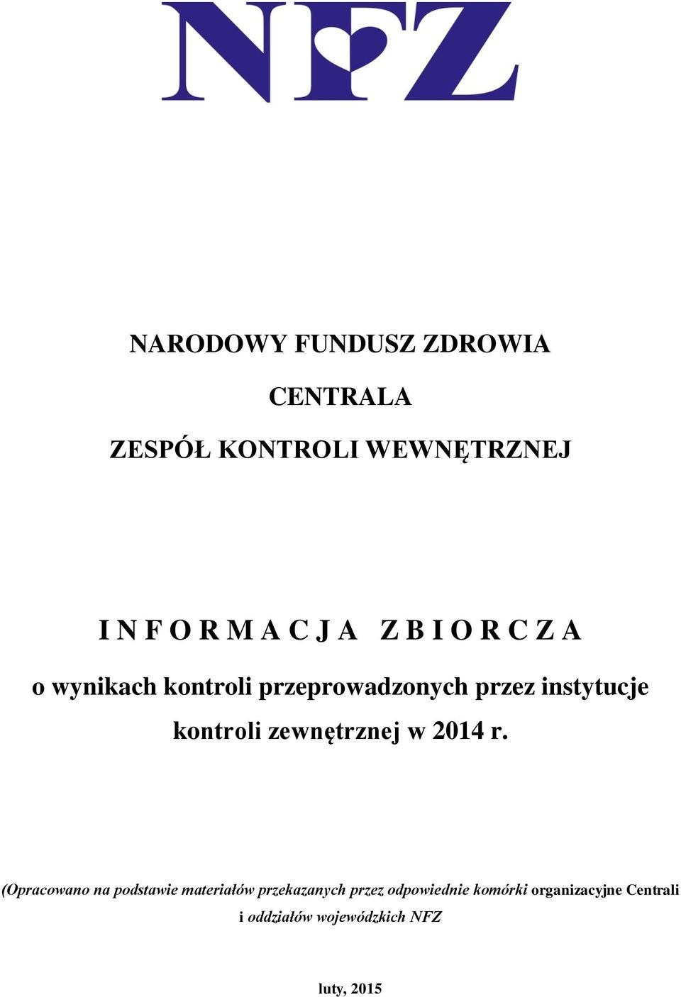 kontroli zewnętrznej w 2014 r.