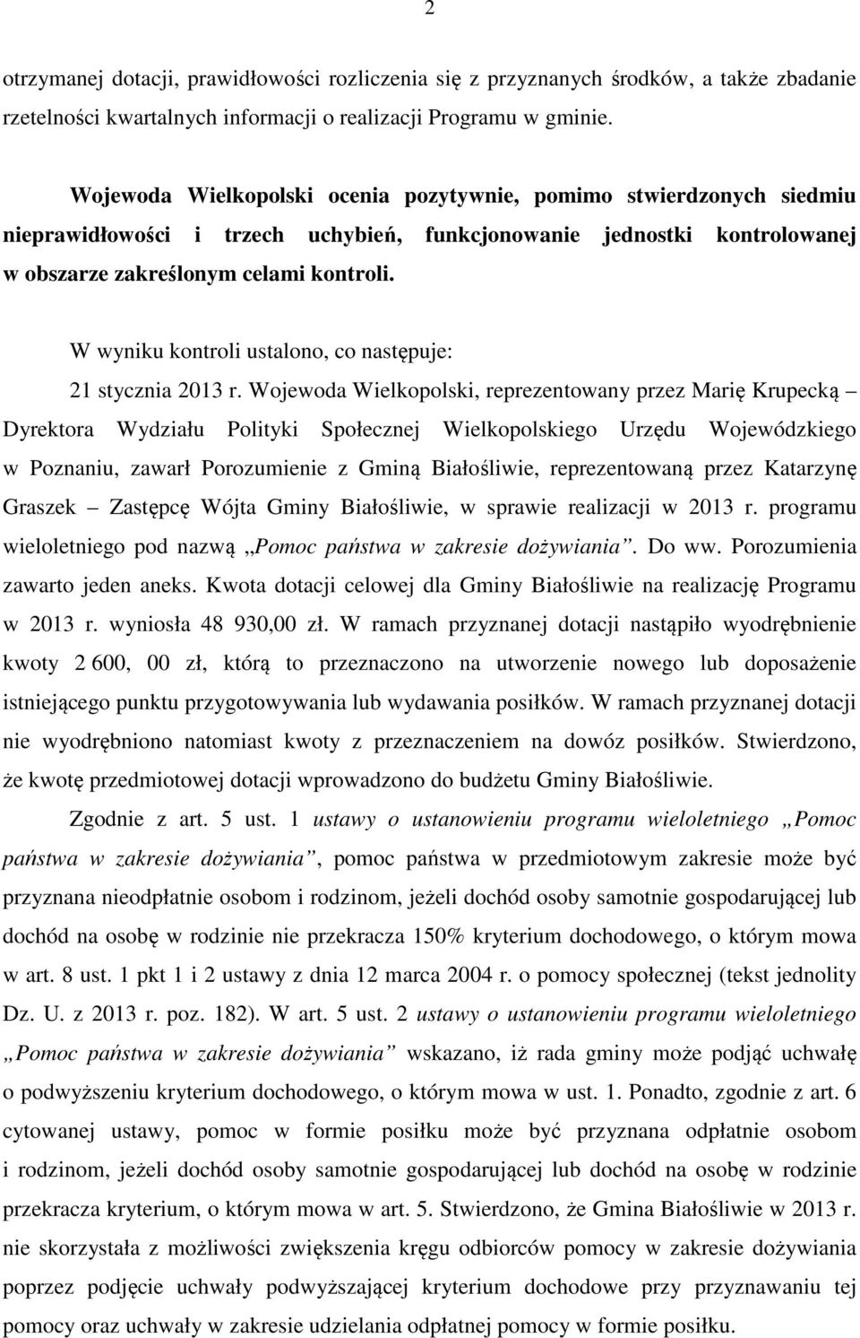 W wyniku kontroli ustalono, co następuje: 21 stycznia 2013 r.