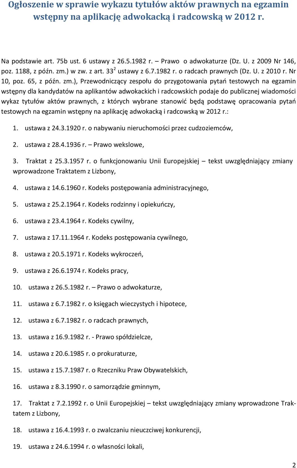 ) w zw. z rt. 33 2 ustwy z 6.7.1982 r. o rdh prwnyh (Dz. U. z 2010 r. Nr 10, poz. 65, z późn. zm.