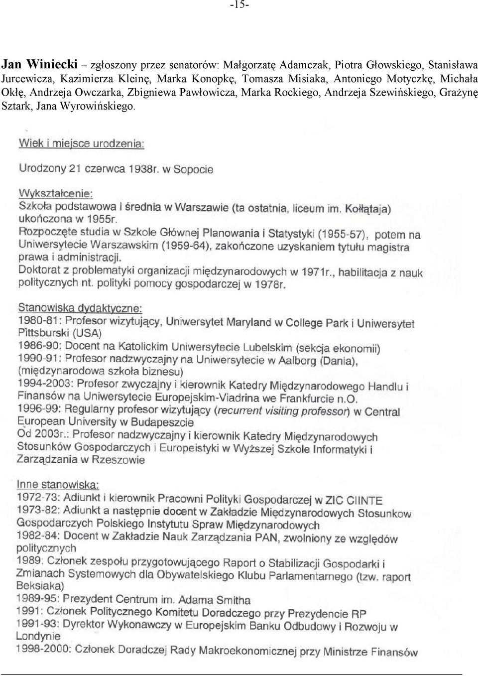 Misiaka, Antoniego Motyczkę, Michała Okłę, Andrzeja Owczarka, Zbigniewa