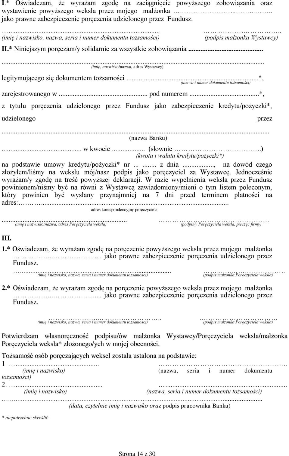 ..... (imię, nazwisko/nazwa, adres Wystawcy) legitymującego się dokumentem tożsamości...*, (nazwa i numer dokumentu tożsamości) zarejestrowanego w... pod numerem.