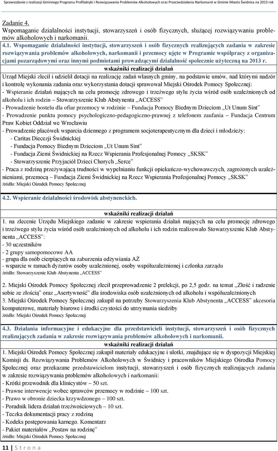 organizacjami pozarządowymi oraz innymi podmiotami prowadzącymi działalność społecznie użyteczną na 2013 r.