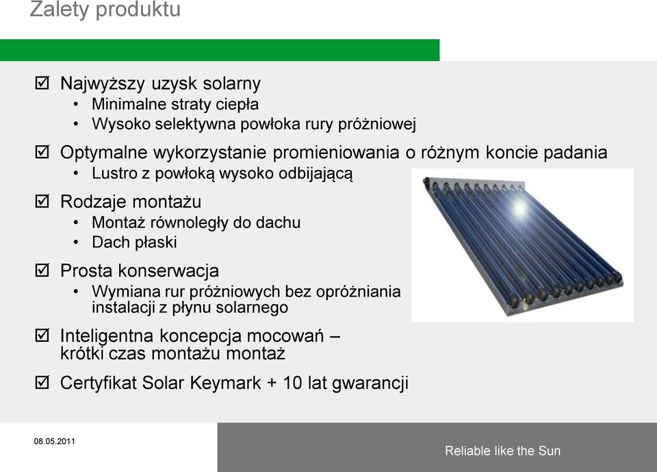montażu Montaż równoległy do dachu Dach płaski Prosta konserwacja Wymiana rur próżniowych bez opróżniania