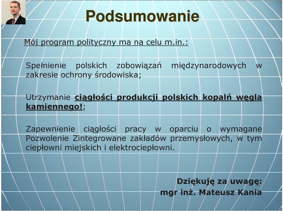 ciągłości produkcji polskich kopalń węgla kamiennego!