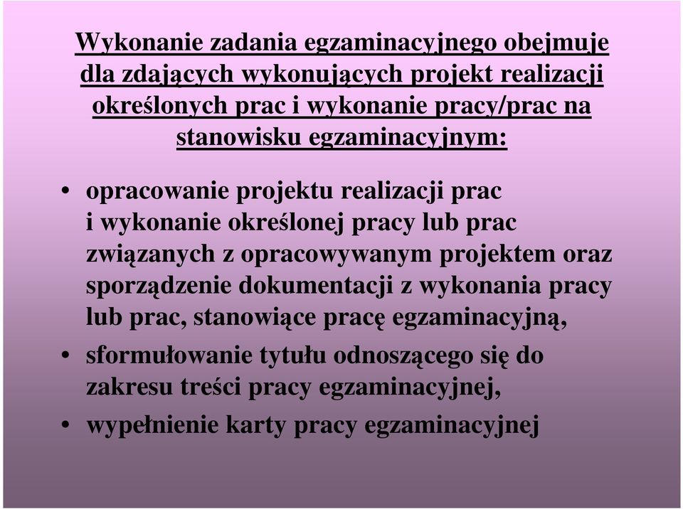 związanych z opracowywanym projektem oraz sporządzenie dokumentacji z wykonania pracy lub prac, stanowiące pracę