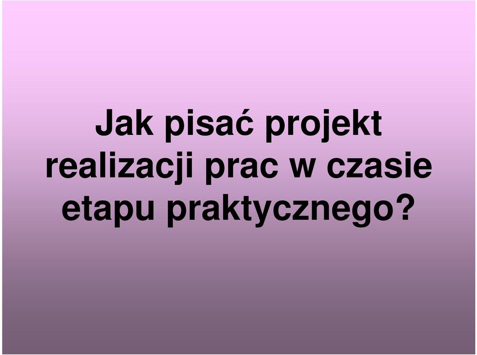 realizacji prac