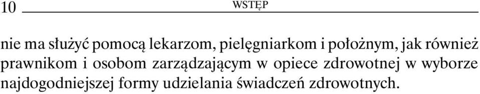 osobom zarządzającym w opiece zdrowotnej w