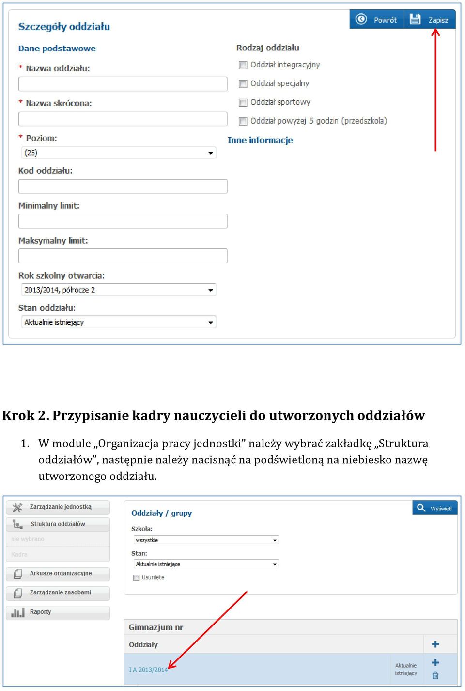 W module Organizacja pracy jednostki należy wybrać