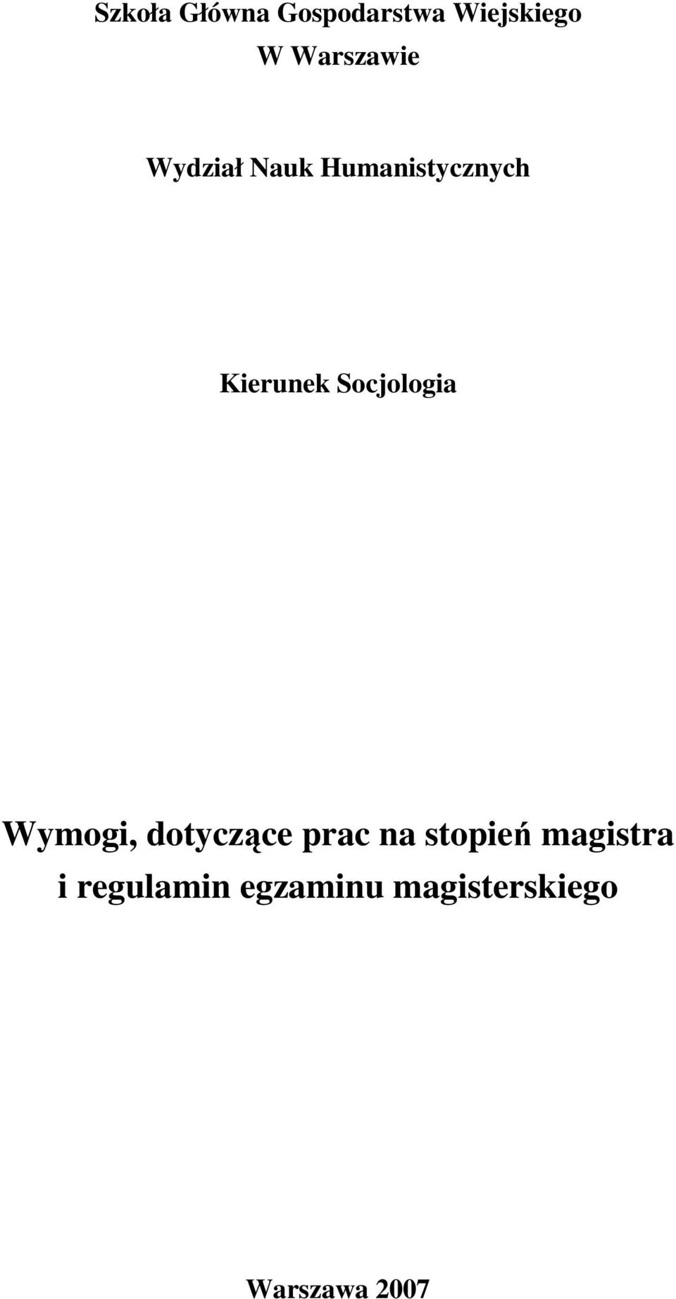 Socjologia Wymogi, dotyczące prac na stopień