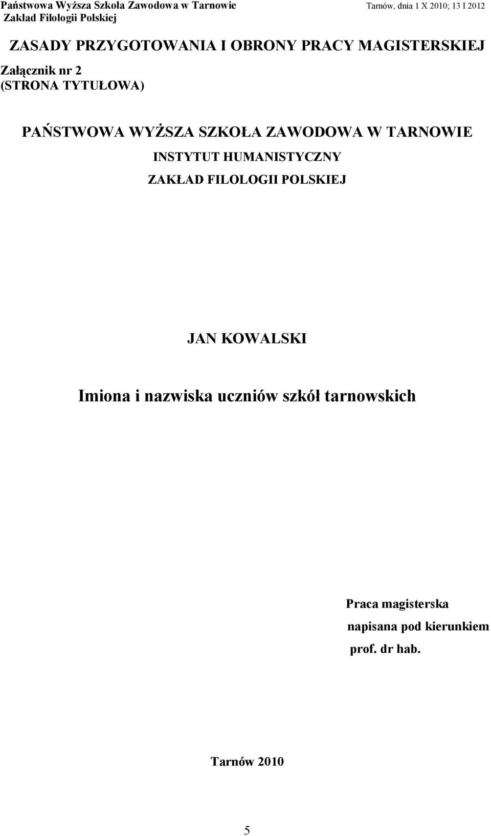 POLSKIEJ JAN KOWALSKI Imiona i nazwiska uczniów szkół