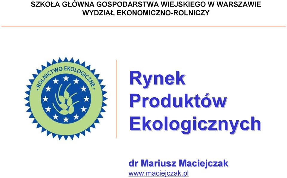 EKONOMICZNO-ROLNICZY Rynek Produktów