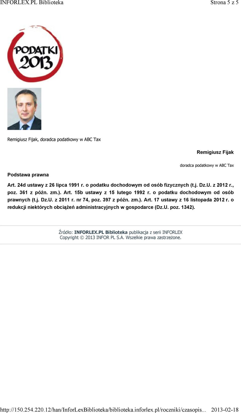 15b ustawy z 15 lutego 1992 r. o podatku dochodowym od osób prawnych (t.j. Dz.U. z 2011 r. nr 74, poz. 397 z późn. zm.). Art.