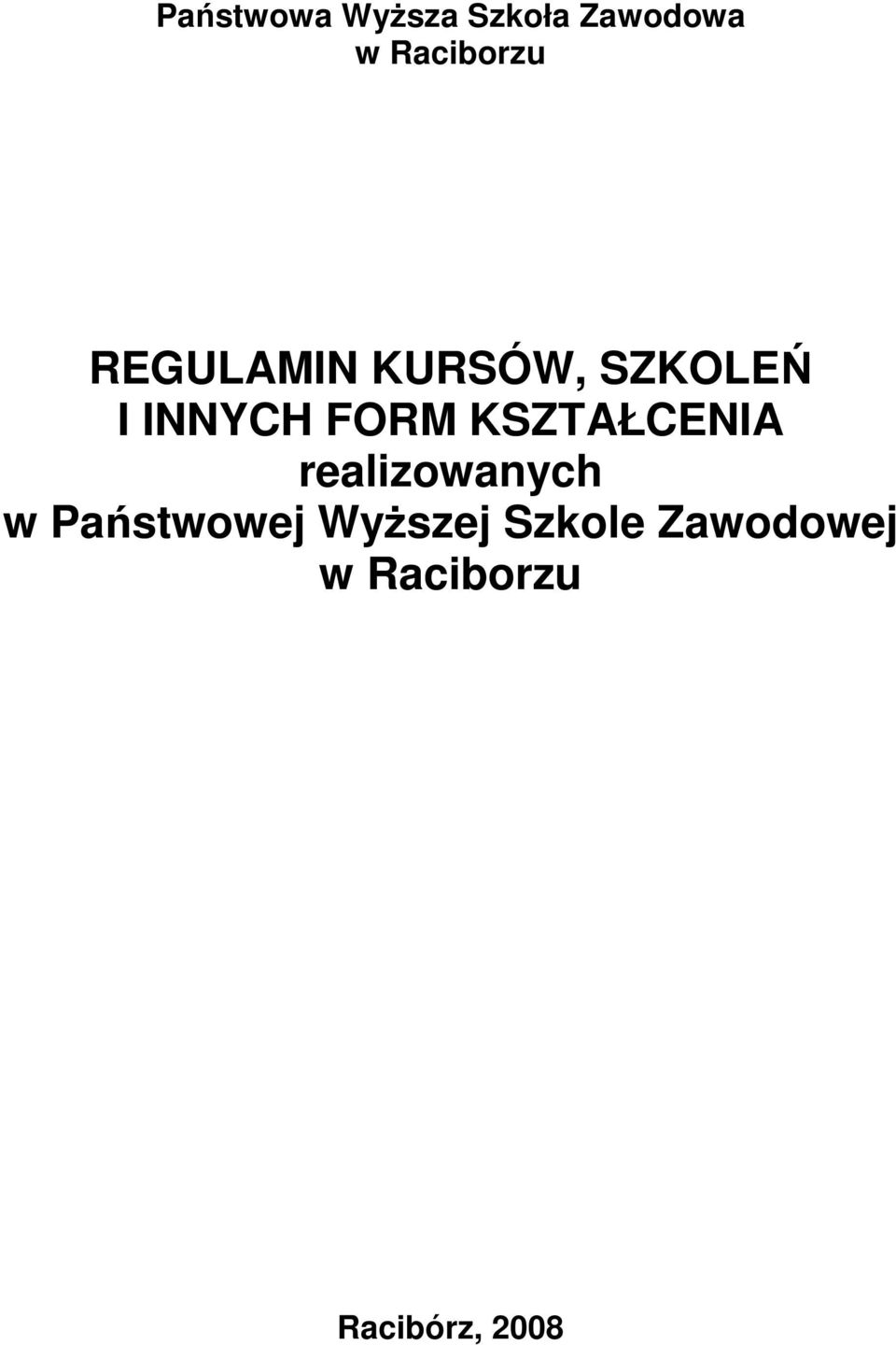 INNYCH FORM KSZTAŁCENIA realizowanych w