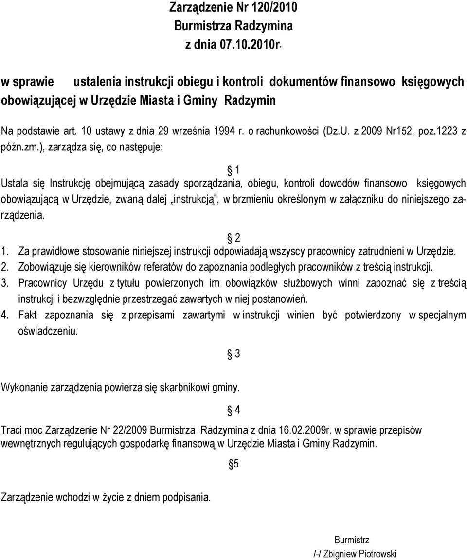 o rachunkowości (Dz.U. z 2009 Nr152, poz.1223 z późn.zm.