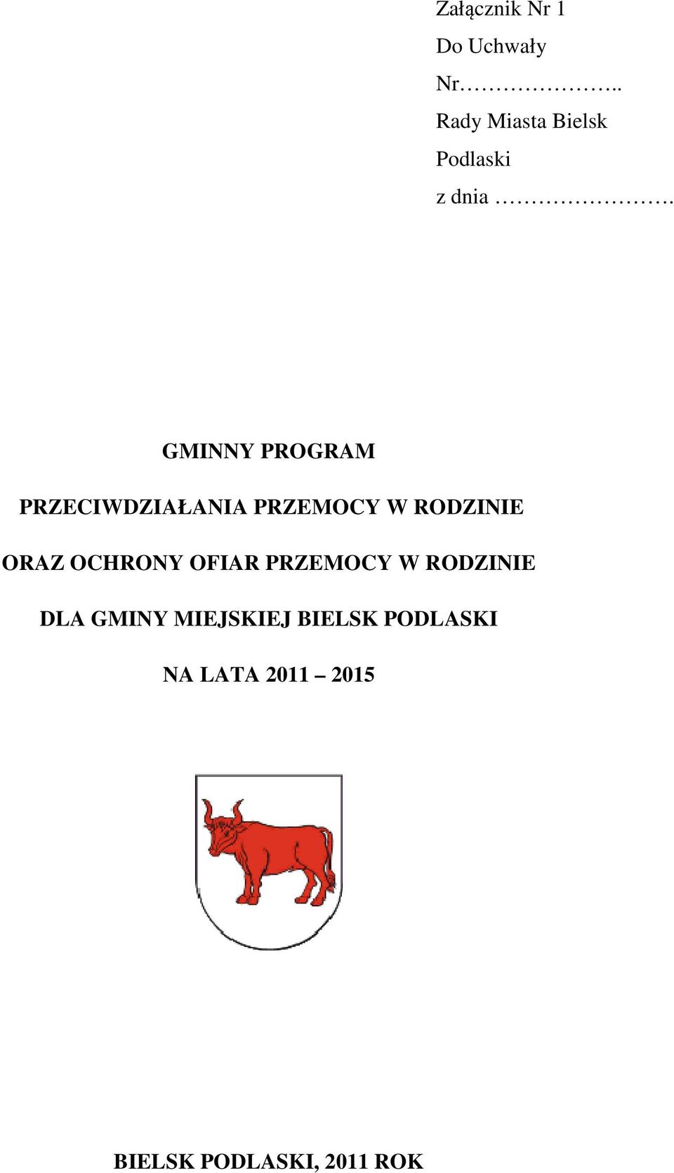 GMINNY PROGRAM PRZECIWDZIAŁANIA PRZEMOCY W RODZINIE ORAZ