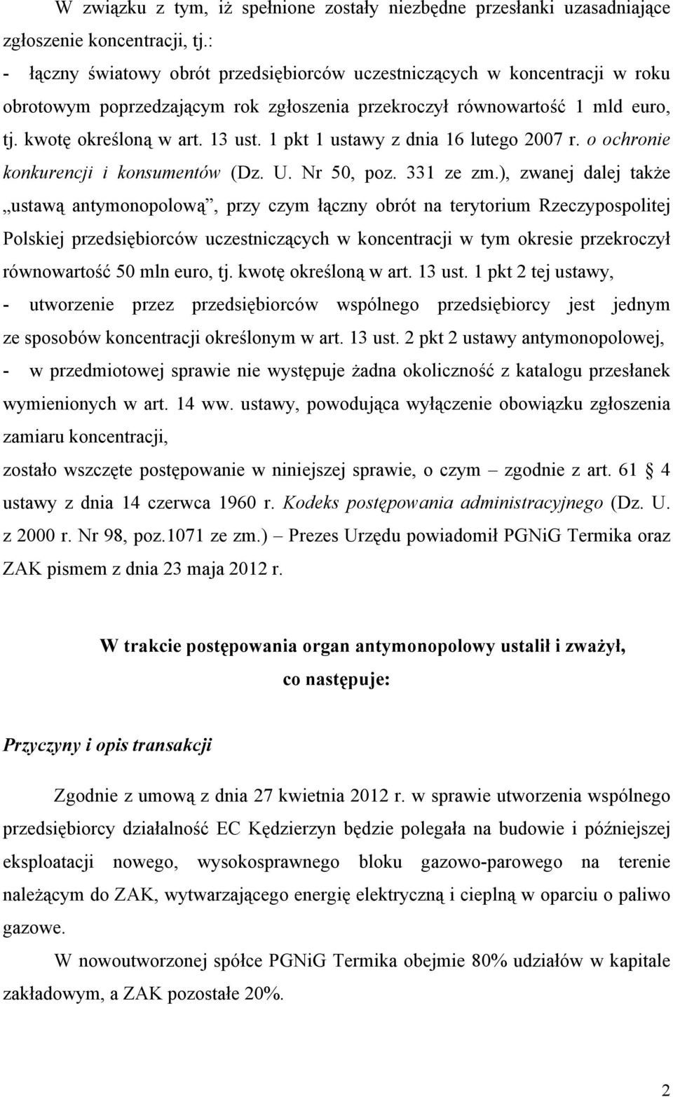 1 pkt 1 ustawy z dnia 16 lutego 2007 r. o ochronie konkurencji i konsumentów (Dz. U. Nr 50, poz. 331 ze zm.