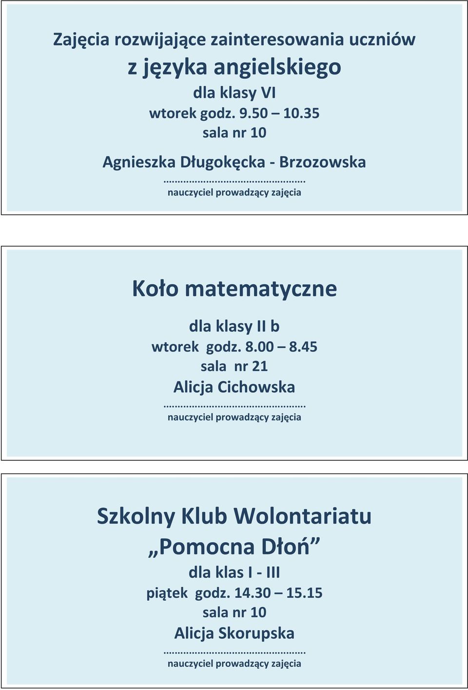 35 Agnieszka Długokęcka - Brzozowska Koło matematyczne dla klasy II b