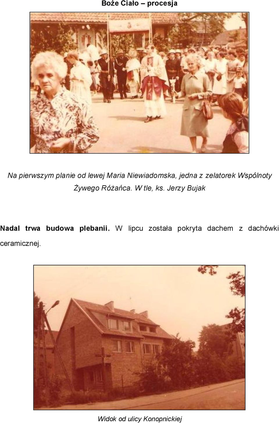 W tle, ks. Jerzy Bujak Nadal trwa budowa plebanii.