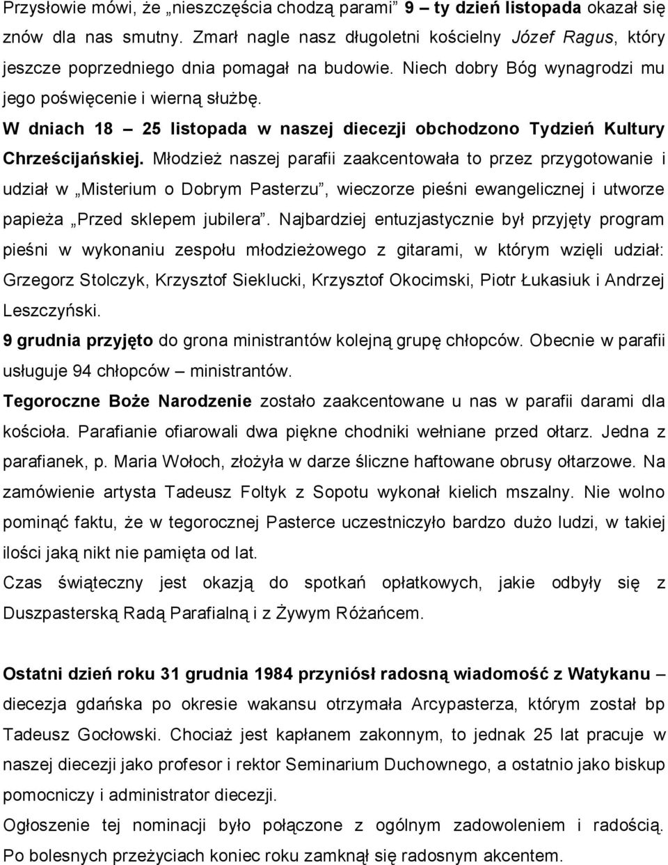 W dniach 18 25 listopada w naszej diecezji obchodzono Tydzień Kultury Chrześcijańskiej.