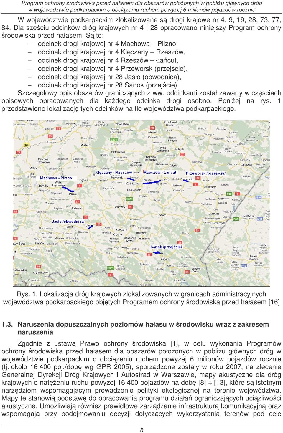 drogi krajowej nr 28 Jasło (obwodnica), odcinek drogi krajowej nr 28 Sanok (przejcie). Szczegółowy opis obszarów graniczcych z ww.