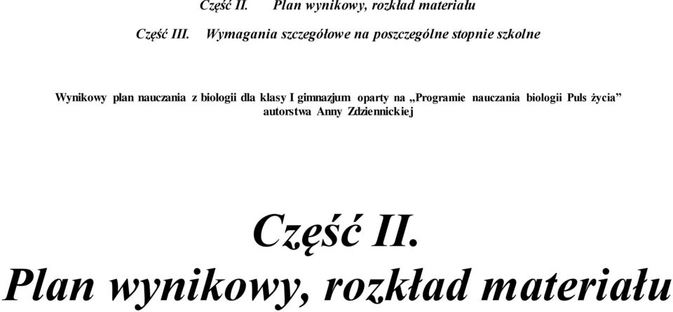 nauczania z biologii dla klasy I gimnazjum oparty na Programie