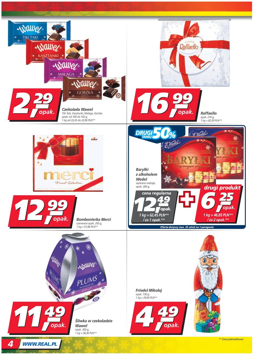 cena regularna 1 1 kg = 6,45 PLN** / za 1 ** Oferta dotyczy max.