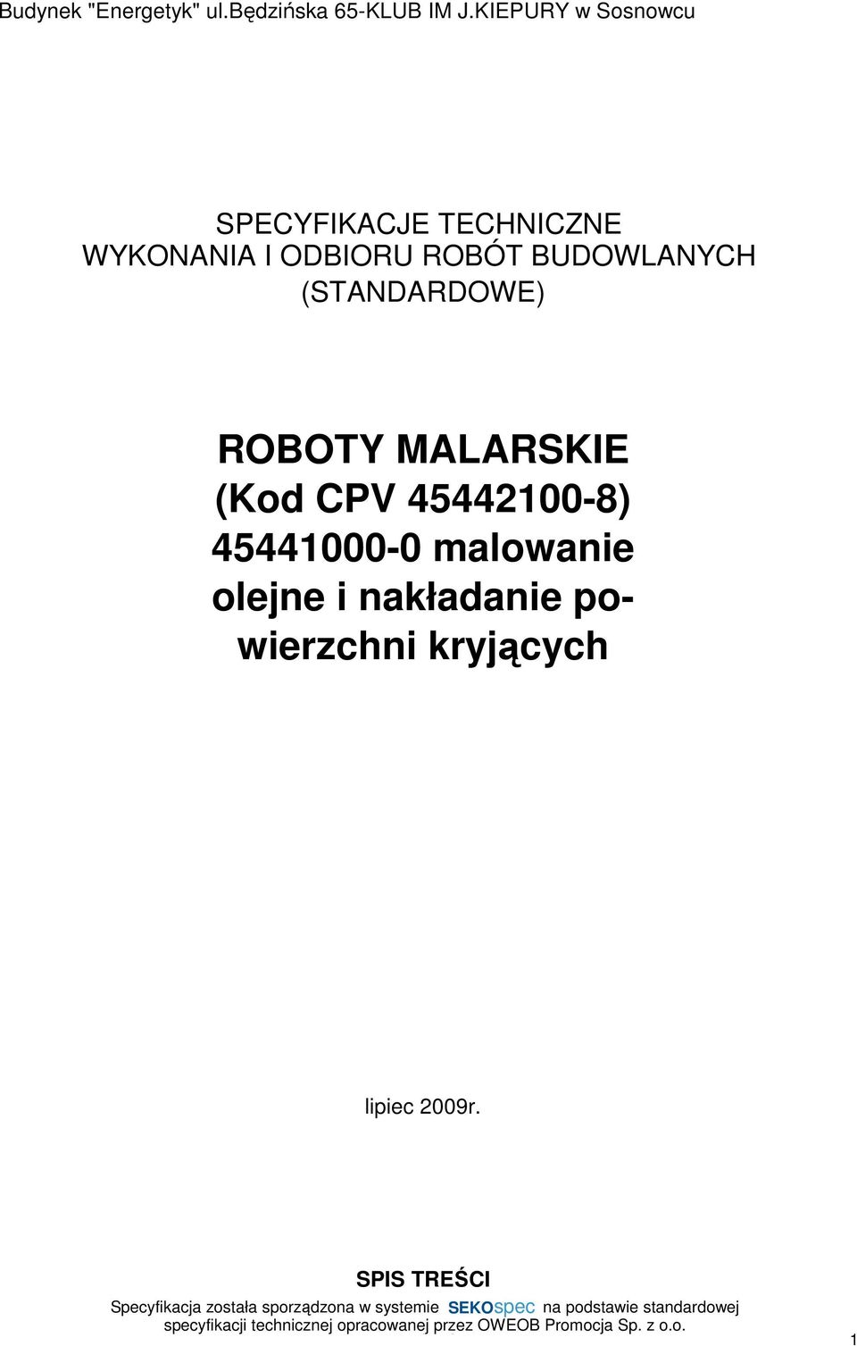 ROBÓT BUDOWLANYCH (STANDARDOWE) ROBOTY MALARSKIE (Kod CPV