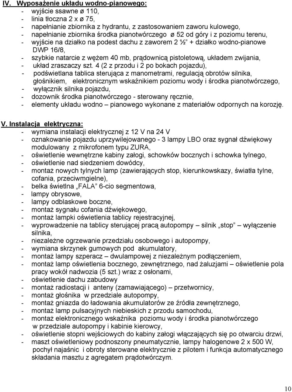 zwijania, - układ zraszaczy szt.