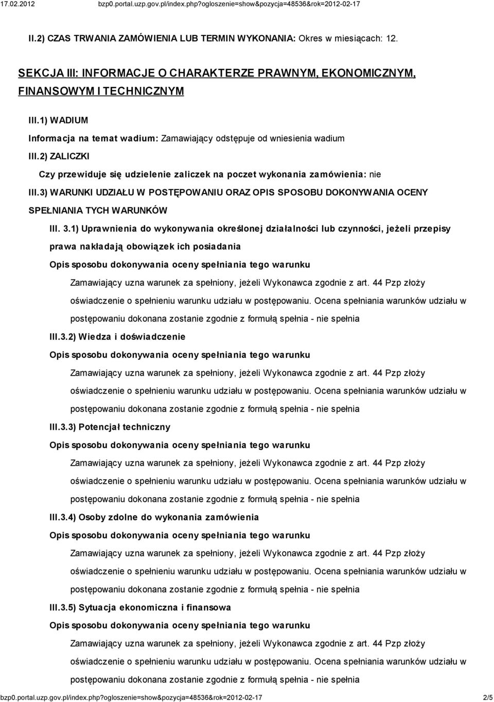 3) WARUNKI UDZIAŁU W POSTĘPOWANIU ORAZ OPIS SPOSOBU DOKONYWANIA OCENY SPEŁNIANIA TYCH WARUNKÓW III. 3.
