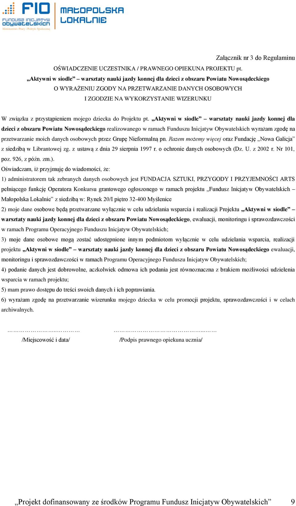 przystąpieniem mojego dziecka do Projektu pt.