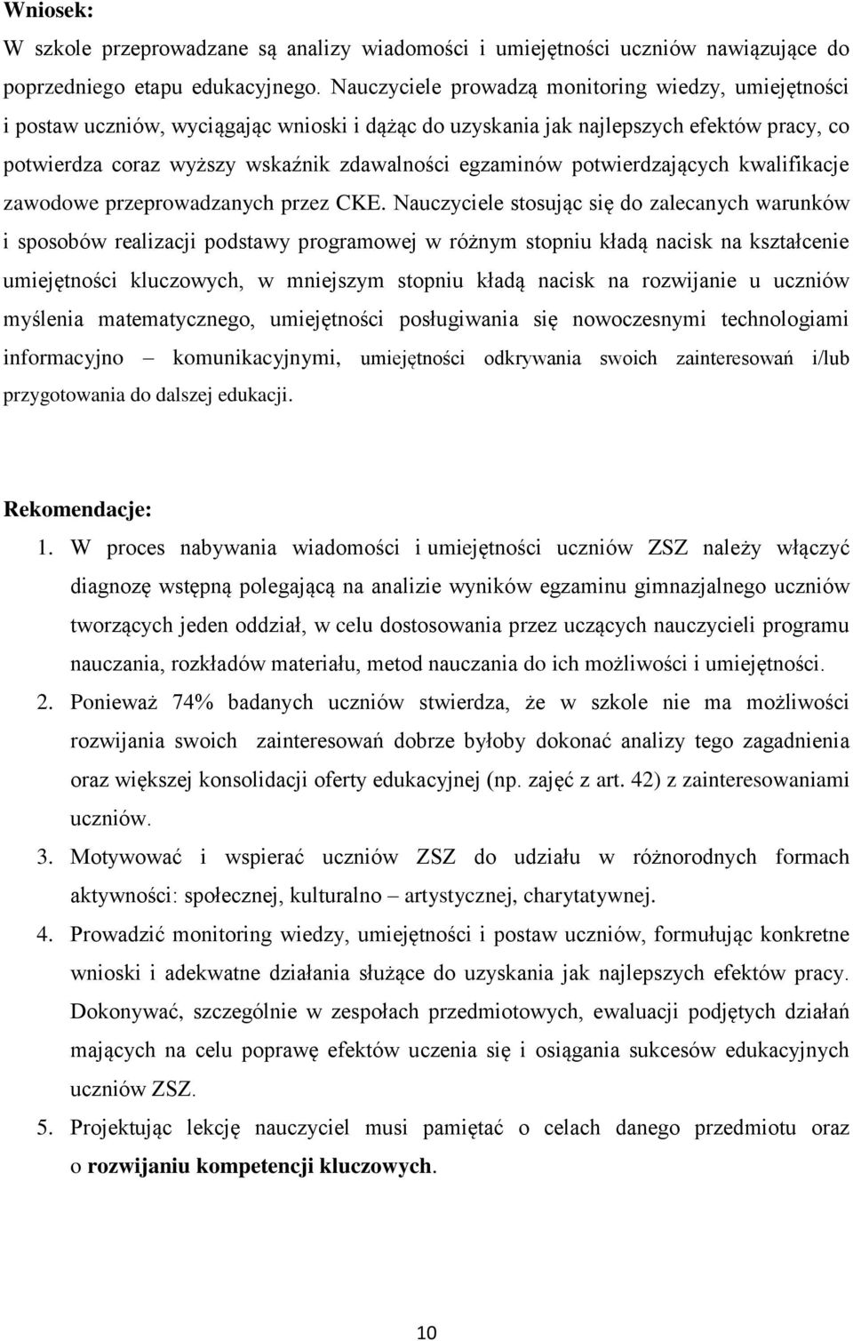 potwierdzających kwalifikacje zawodowe przeprowadzanych przez CKE.