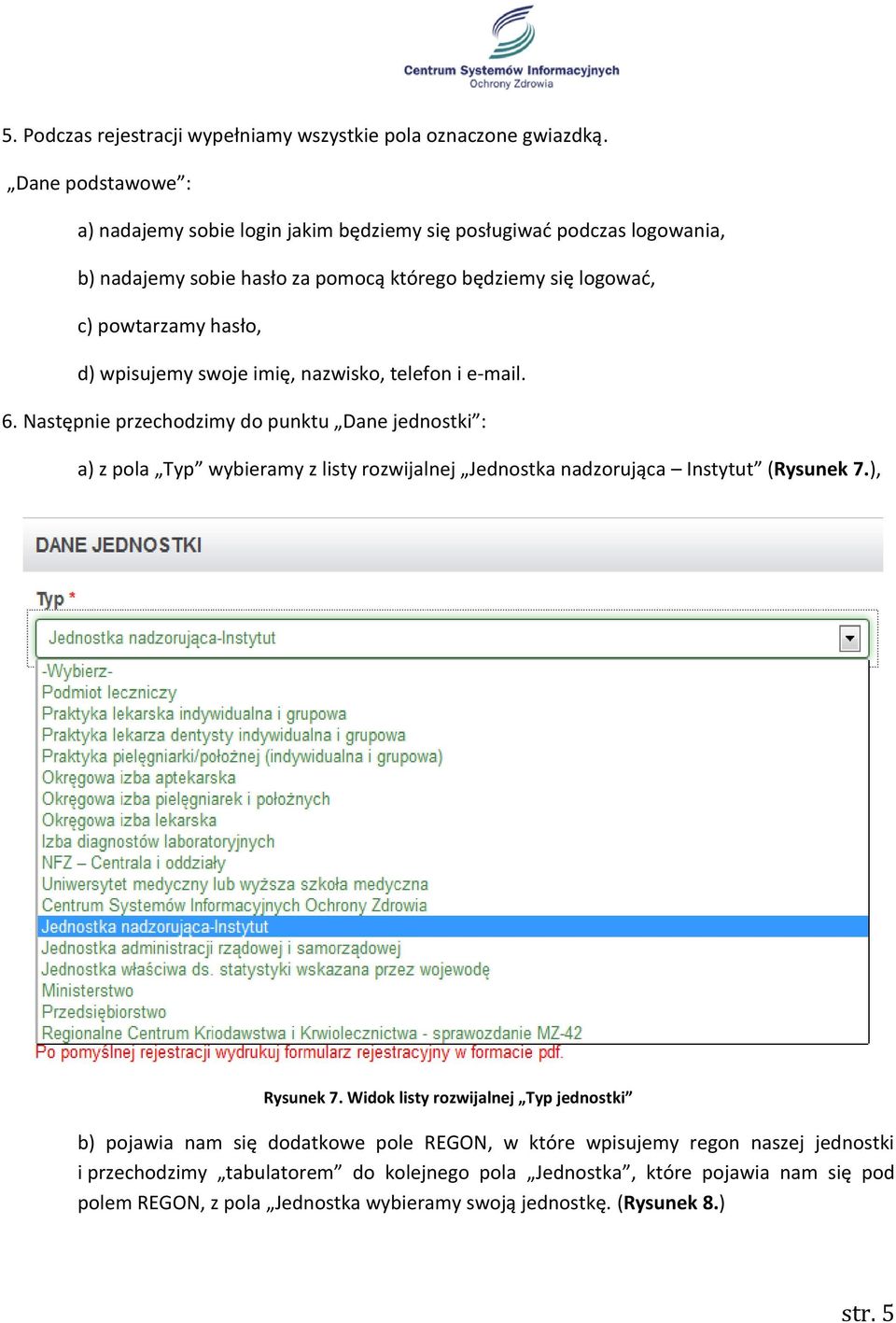 wpisujemy swoje imię, nazwisko, telefon i e-mail. 6.
