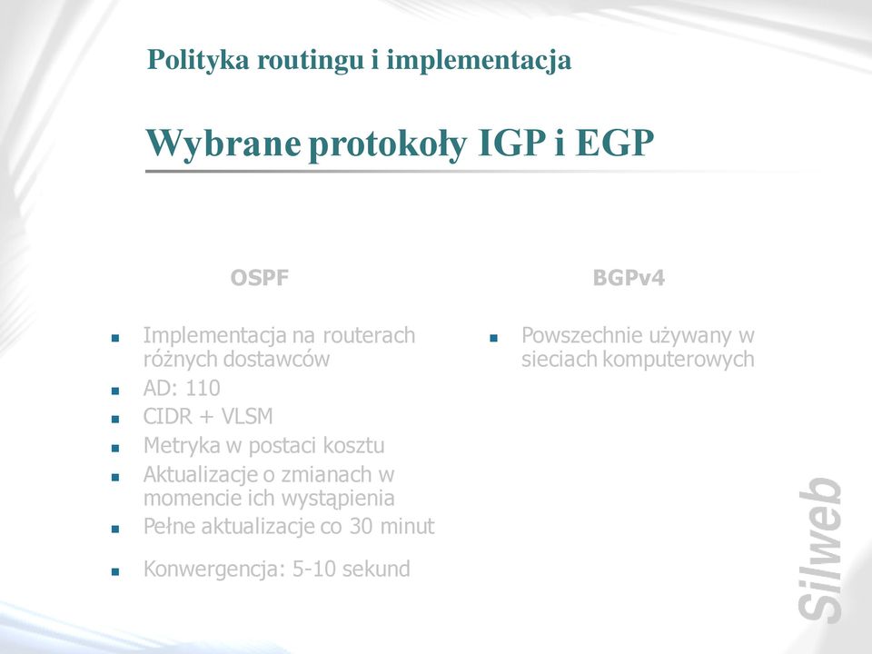 postaci kosztu Aktualizacje o zmianach w momencie ich wystąpienia Pełne