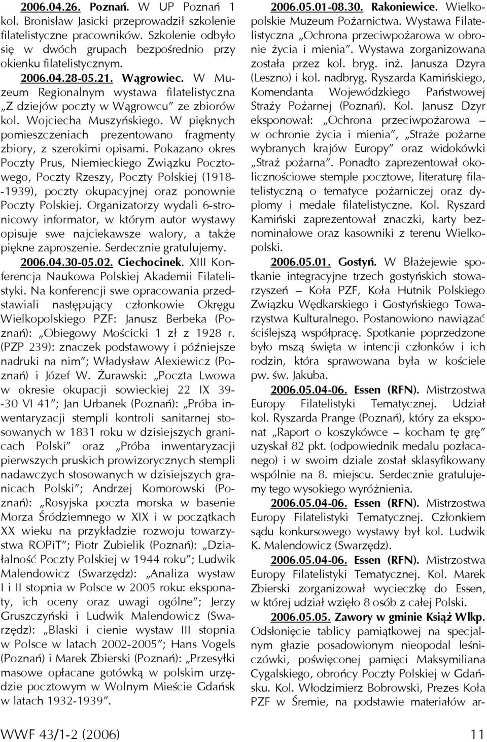 W pięknych pomieszczeniach prezentowano fragmenty zbiory, z szerokimi opisami.