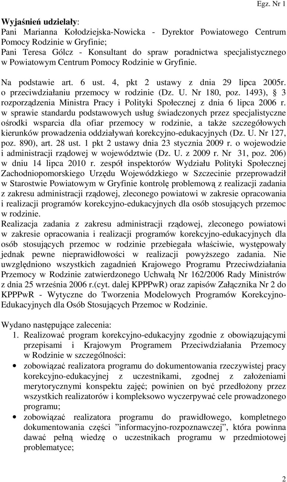 1493), 3 rozporządzenia Ministra Pracy i Polityki Społecznej z dnia 6 lipca 2006 r.