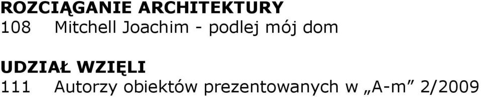 dom UDZIAŁ WZIĘLI 111 Autorzy