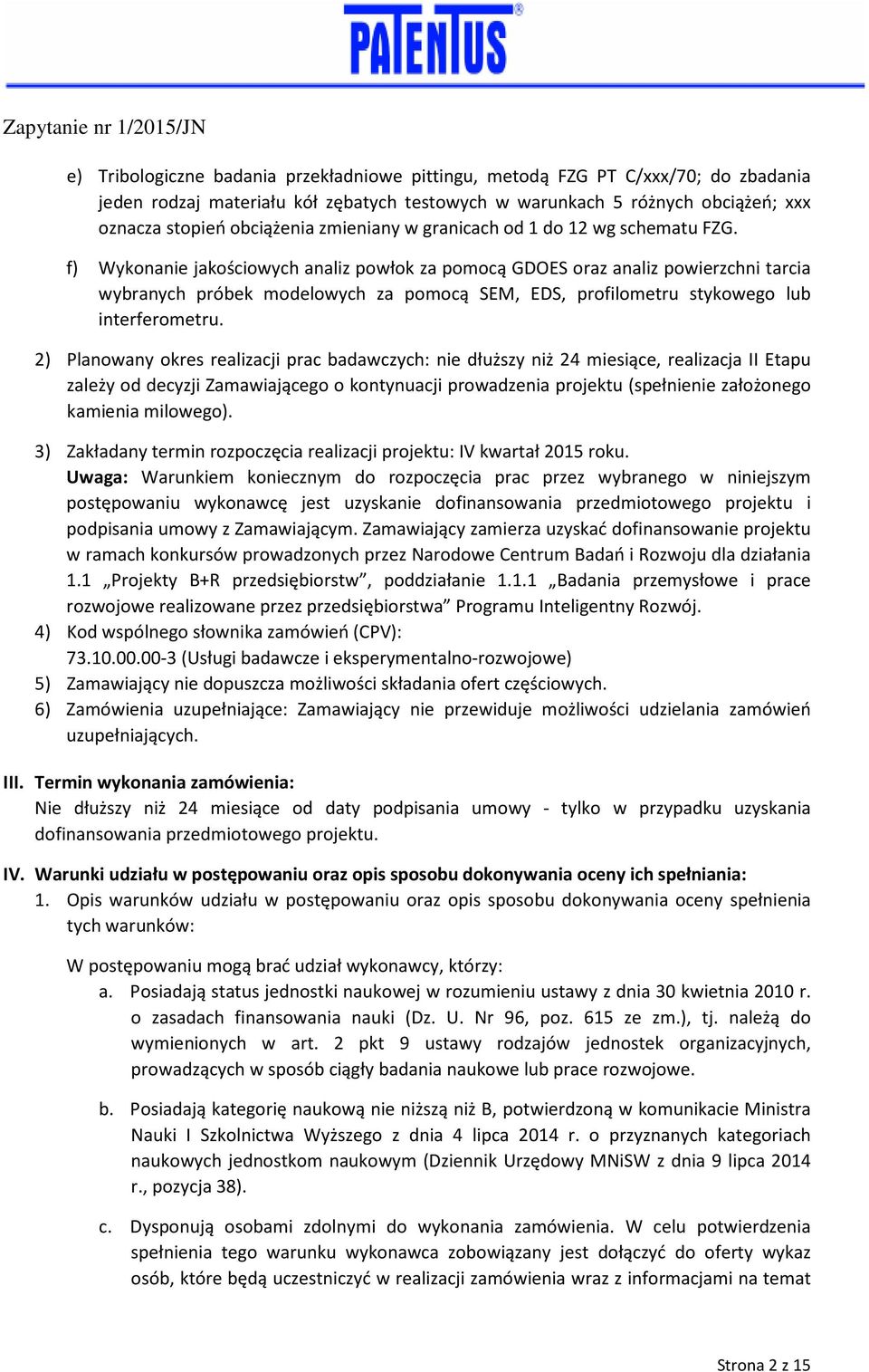 f) Wykonanie jakościowych analiz powłok za pomocą GDOES oraz analiz powierzchni tarcia wybranych próbek modelowych za pomocą SEM, EDS, profilometru stykowego lub interferometru.