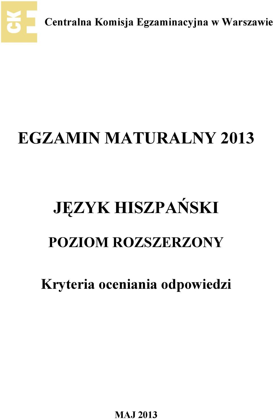 JĘZYK HISZPAŃSKI POZIOM ROZSZERZONY