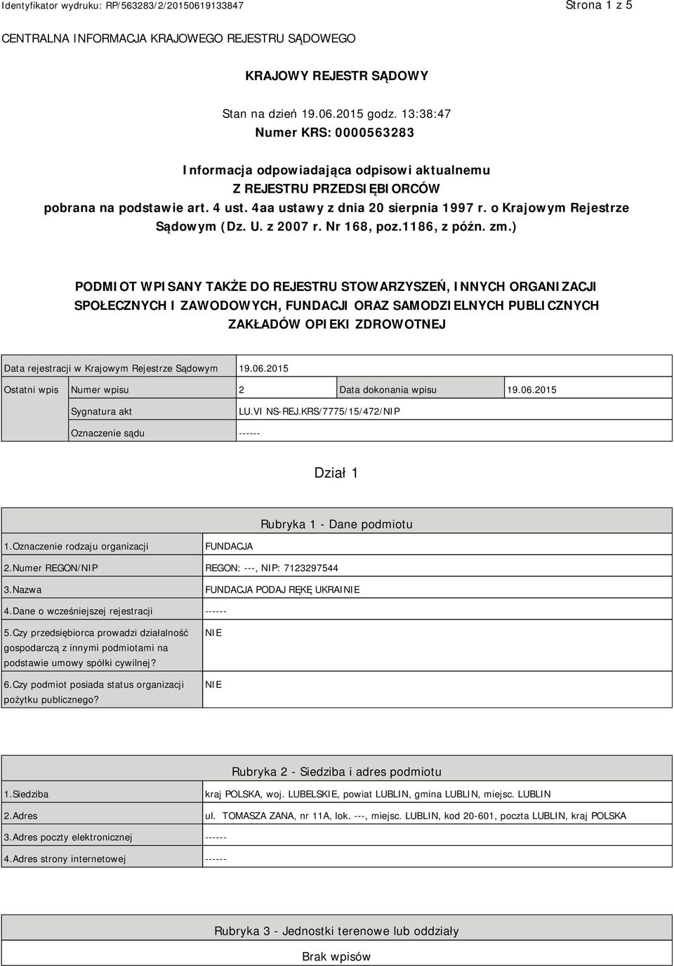 o Krajowym Rejestrze Sądowym (Dz. U. z 2007 r. Nr 168, poz.1186, z późn. zm.