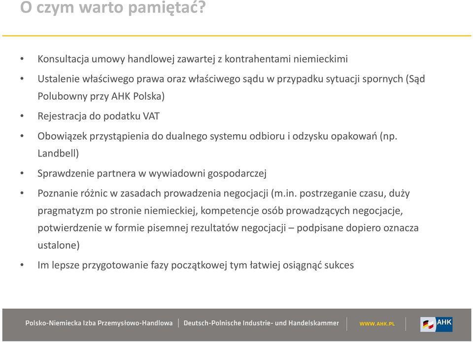 Polska) Rejestracja do podatku VAT Obowiązek przystąpienia do dualnego systemu odbioru i odzysku opakowań (np.