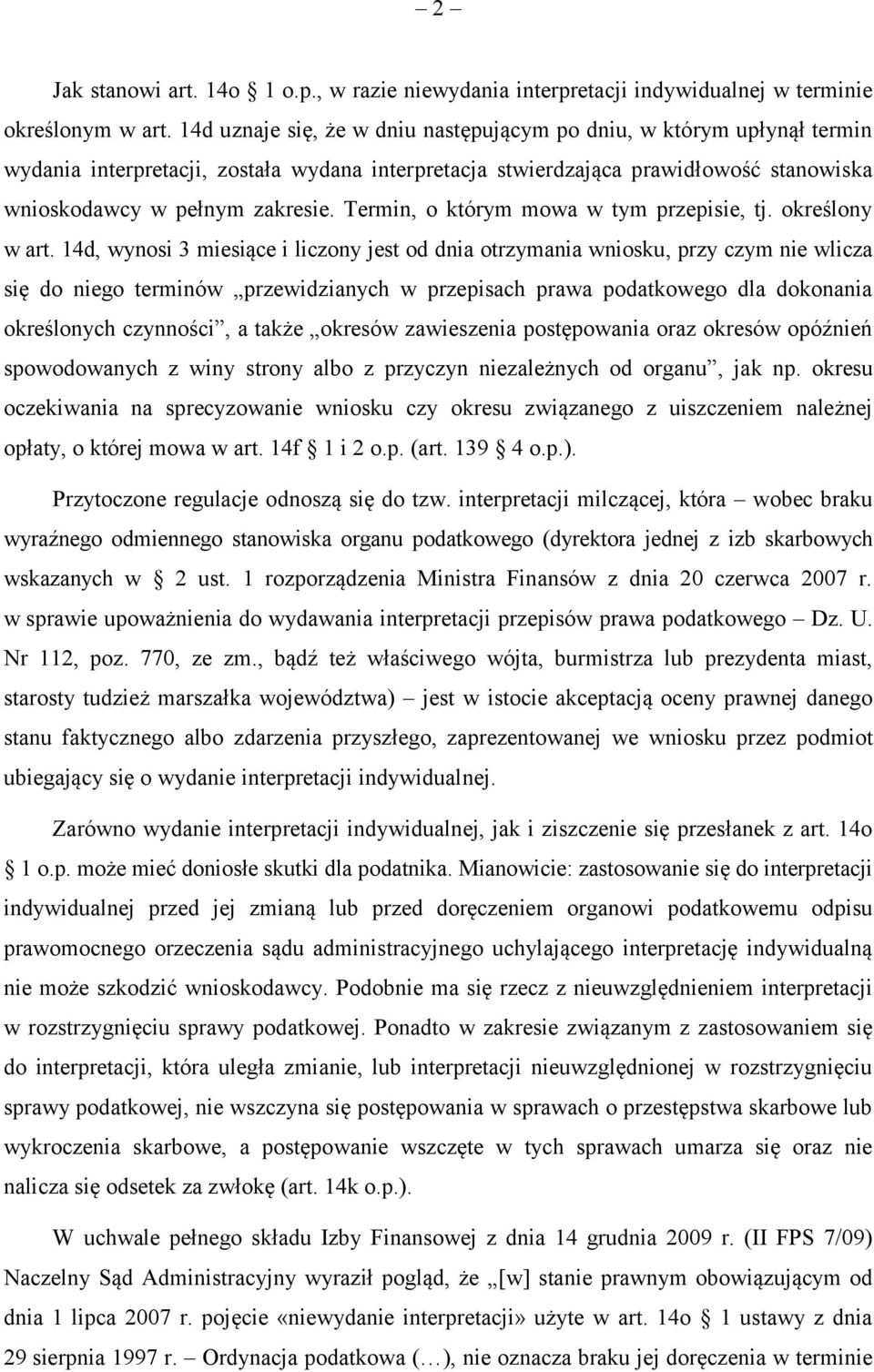 Termin, o którym mowa w tym przepisie, tj. określony w art.