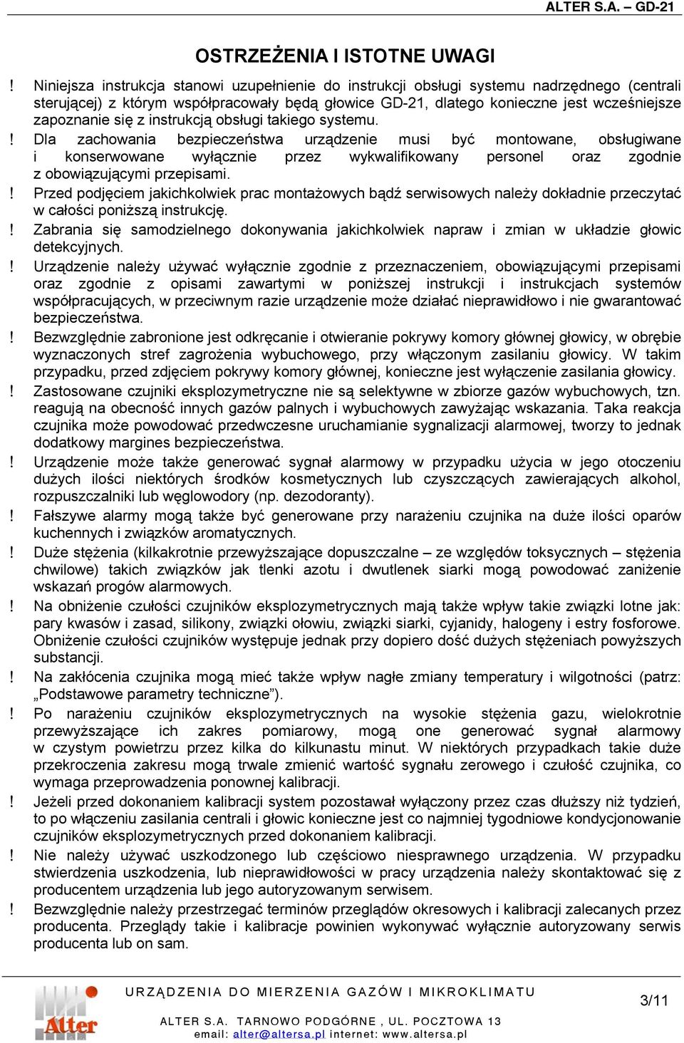 się z instrukcją obsługi takiego systemu.