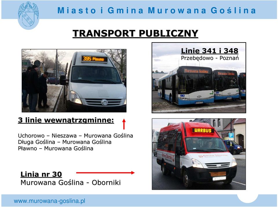 Murowana Goślina Długa Goślina Murowana Goślina