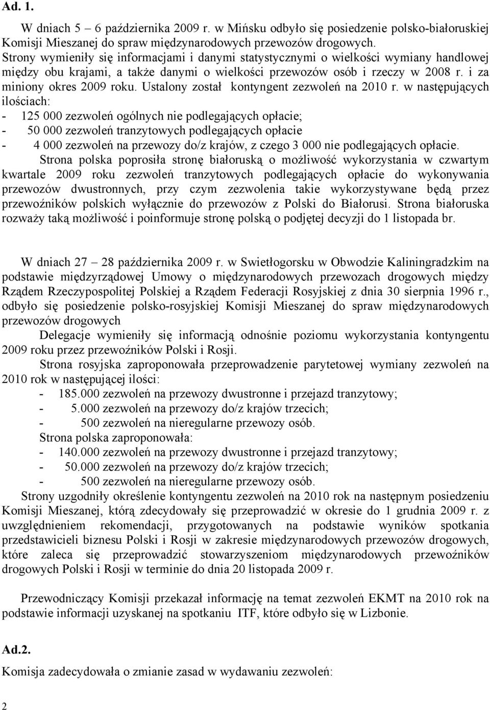 Ustalony został kontyngent zezwoleń na 2010 r.