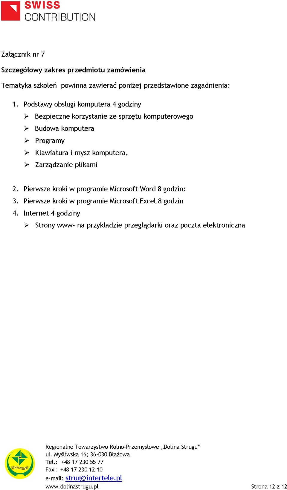 komputera, Zarządzanie plikami 2. Pierwsze kroki w programie Microsoft Word 8 godzin: 3.