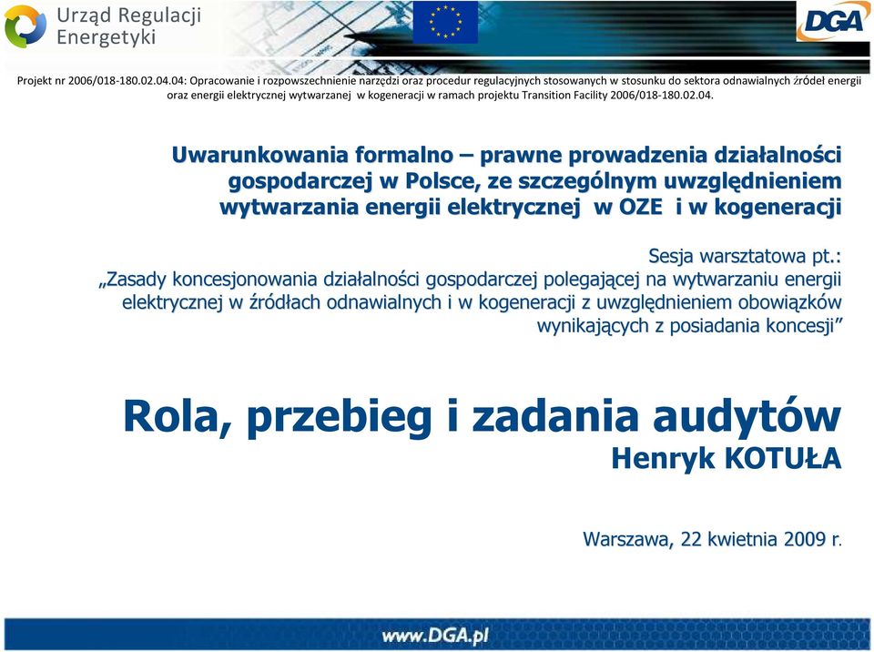 : Zasady koncesjonowania działalno alności gospodarczej polegającej na wytwarzaniu energii elektrycznej w źródłach