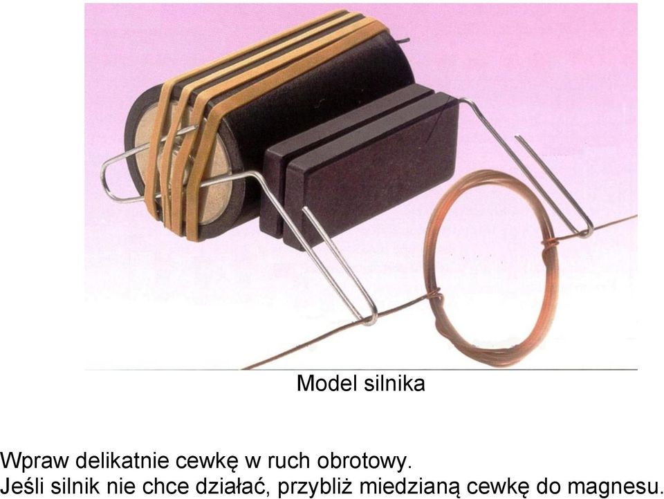 Jeśli silnik nie chce działać,