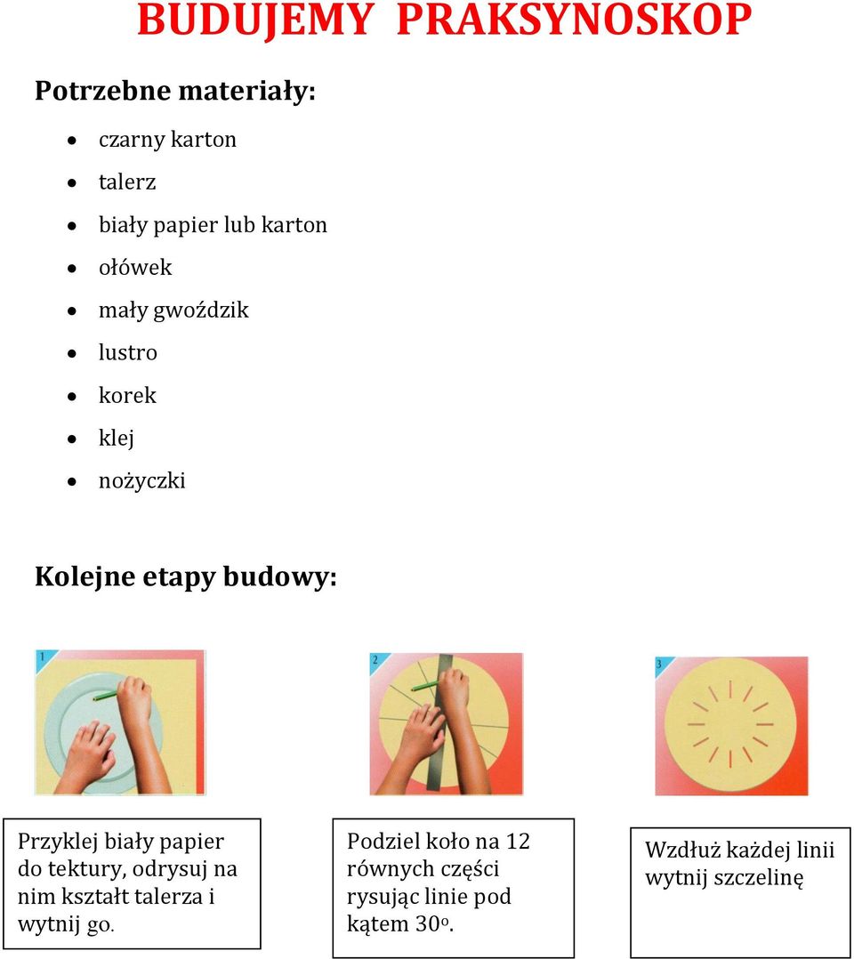 Przyklej biały papier do tektury, odrysuj na nim kształt talerza i wytnij go.