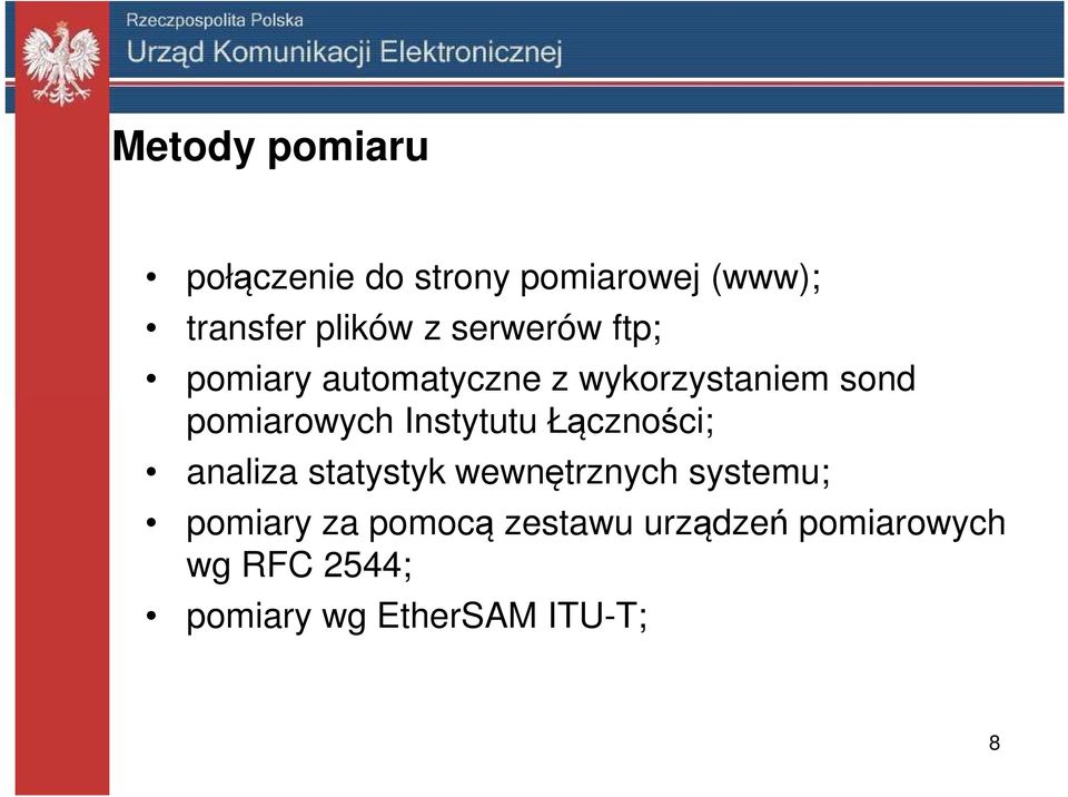 Instytutu Łączności; analiza statystyk wewnętrznych systemu; pomiary za